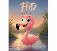 Fritz se relève: « Crois en toi - moi aussi ! »