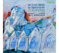 Fritz Soddemann - DIE KLAIS-ORGEL IM MARIENDOM ZU HILDESHEIM (THe Klais Organ in St. Mary's Cathedral, Hildesheim) CD/ Aufnahme von 1991: Fritz Soddemann