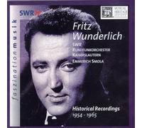Fritz Wunderlich - Fritz Wunderlich Historical Recordings 1954-1965 (UK Import)