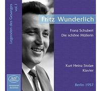 Fritz Wunderlich - Fritz wunderlich, tenor (les chanteurs legendaires - volume 1) schubert : la bel