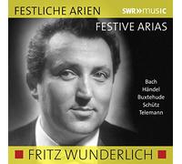 Fritz Wunderlich Sings Festive Arias