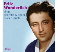 Fritz Wunderlich Sings Operetta & Opera Arias & Duets