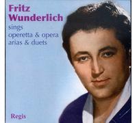 Fritz Wunderlich Sings Operetta & Opera Arias & Duets by Fritz Wunderlich Sings Operetta & Opera Arias & Duets (2009-09-28)