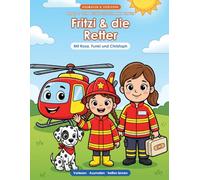 Fritzi & die Retter: Mein großes Ausmal- & Vorlesebuch - Erste Hilfe ab 3 | Pflaster, Beule & Nasenbluten | Notruf 112, Krankenwagen & Rettungshubschrauber (Sicher mit Fritzi)