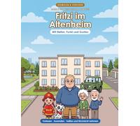 Fritzi im Altenheim: Mein großes Ausmal- & Vorlesebuch - Rücksicht ab 3 | Anklopfen, langsam gehen & deutlich sprechen | Wenn Oma sich nicht mehr erinnert (Sicher mit Fritzi)