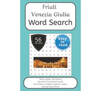 Friuli Venezia Giulia Word Search Puzzle Book: Words Search With Easy To Read Print about Friuli Venezia Giulia, Italy and More | 6x9 inches, 112 ... French, German (Italian Regions Word Search)