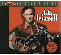 Frizzell,Lefty - A Proper Introduction to Lefty Frizzell: Shine Shave Shower