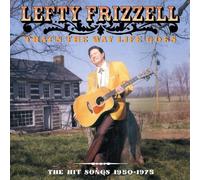 Frizzell, Lefty - That's the Way Life Goes: The Hit Songs 1950-1975