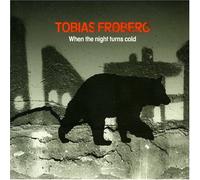 Froberg, Tobias - When the Night Turns Cold