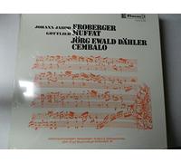 FROBERGER Johann Jacob (Germania); MUFFAT Georg (Germania) - FROBERGER/MUFFAT - Cembalo Music--CLAVES - Svizzera-CLA 410 LP-FROBERGER Johann Jacob (Germania); MUFFAT Georg (Germania)-DAHLER Jorg Ewald (clavicembalo - fortepiano - dir)