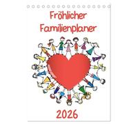 Fröhlicher Familienplaner (Tischkalender 2026 DIN A5 hoch), CALVENDO Monatskalender: Planer mit fröhlich illustrierten Motiven