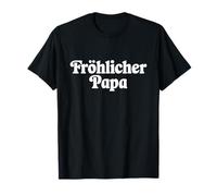 Fröhlicher Papa, Lücklicher Vater Vatertagsgeschenk Stolz Camiseta