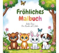 Fröhliches Malbuch: Süße Tiere - Für Kinder ab 1 Jahr