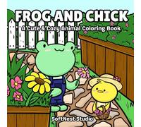 Frog and Chick: A Cute & Cozy Animal Coloring Book