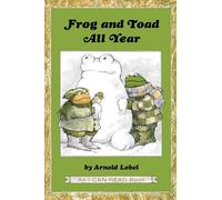Frog and Toad All Year: From the Classic Animal Friendship and Adventure Series, Great for Growing Reading Skills and Early Literacy Development for Kids [Ages 4-8] (I Can Read Level 2)