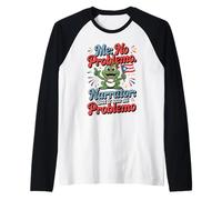 Frog Me No Problemo Narrador Pero Todo Fue Problemo Camiseta Manga Raglan
