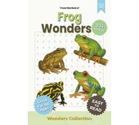 Frog Wonders Word Search Puzzle Book for Adults, Seniors & Kids: Packed with Fun and Challenging Animal-Themed Word Searches - 50+ Puzzles for All ... Anytime (Animal Wonders Word Search Series)