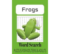 Frog Word Search Puzzle Book: Word Searches with Easy to Read Print about Frogs, Amphibians, Ponds and More | 6x9 inches, 110 pages | 50+ Puzzles ... Gifts for Kids, Teens, Relaxing