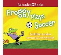 Froggy Plays Soccer (The Froggy Series)