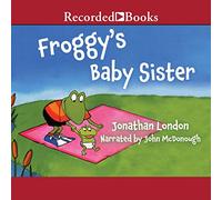 Froggy's Baby Sister (The Froggy Series)