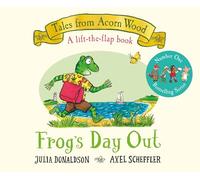 Frog's Day Out: A Lift-the-flap Story (10) (Tales From Acorn Wood)