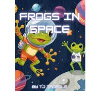 frogs in space colouring book for kids aged 2-8: Fantastic Froggy Colouring Fun for young explorers (Hop into...)