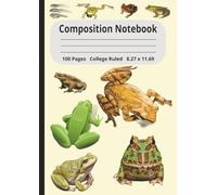 Frogs & Toads Composition A4 Notebook:: College Ruled | 8.27 x 11.69 inchs | 100 pages | for Writing, Journaling, School, College, Work and Home | Journal Gift