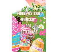 Frohe Ostern wünscht der Osterhase: Jürgen Arnold