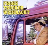 Frohe Trucker Weihnacht by Tom Astor (2010-11-28)