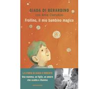 Frollino, il mio bambino magico (Novel)