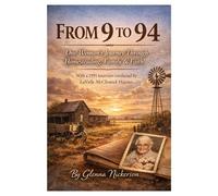 From 9-94: One Woman's Journey Through Honesteading, Family & Faith
