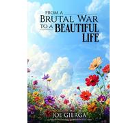From a Brutal War to a Beautiful Life