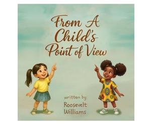 From a Child’s point of view: Big Lessons From Little Hearts