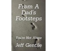 From A Dad's Footsteps: You're Not Alone