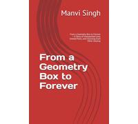 From a Geometry Box to Forever: From a Geometry Box to Forever - A Story of Unexpected Love, Untold Pasts, and Choosing Each Other Anyway