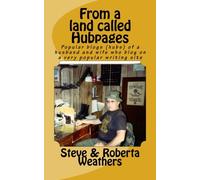 From a land called Hubpages: Popular blogs (hubs) of a husband and wife who blog on a very popular writing site