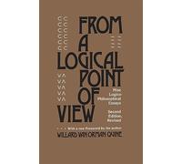 From a Logical Point of View: Nine Logico-Philosophical Essays, Second Revised Edition