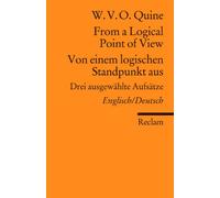 From a Logical Point of View / Von einem logischen Standpunkt aus: Drei ausgewählte Aufsätze. Englisch/Deutsch: 18486