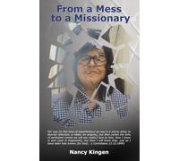 From a Mess to a Missionary