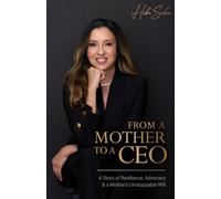 From A Mother To A CEO: A Story of Resilience, Advocacy & a Mother's Unstoppable Will