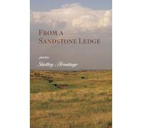 From a Sandstone Ledge: Poems