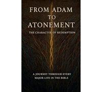 From Adam to Atonement: The Character of Redemption