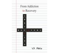 From Addiction to Recovery