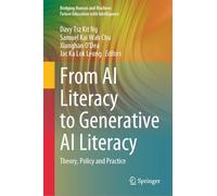 From AI Literacy to Generative AI Literacy: Theory, Policy and Practice (Bridging Human and Machine: Future Education with Intelligence)
