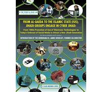 From Al-Qaeda to the Islamic State (ISIS), Jihadi Groups Engage in Cyber Jihad: From 1980s Promotion of Use of Electronic Technologies to Today's ... Media to Attract a New Jihadi Generation