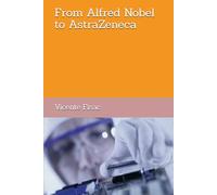 From Alfred Nobel to AstraZeneca