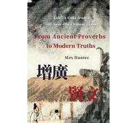 From Ancient Proverbs to Modern Truths: Life’s Code from a 500-Year-Old Chinese Classic