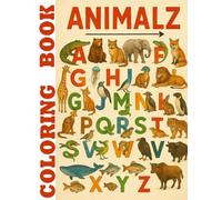 From Ant to Zebra: An Alphabet Coloring Book