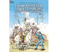 From Antietam to Gettysburg: A Civil War Coloring Book (Dover History Coloring Book)