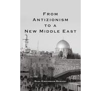From Antizionism to a New Middle East